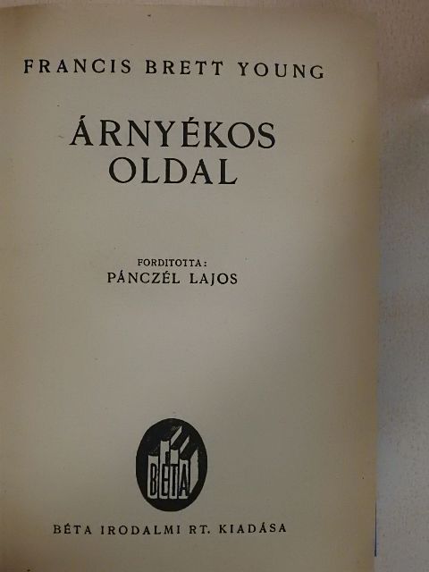 Francis Brett-Young - Árnyékos oldal [antikvár]