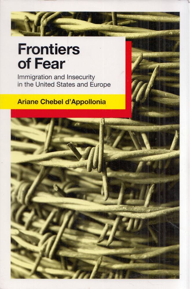 Frontiers of Fear: Immigration and Insecurity in the United States [antikvár]