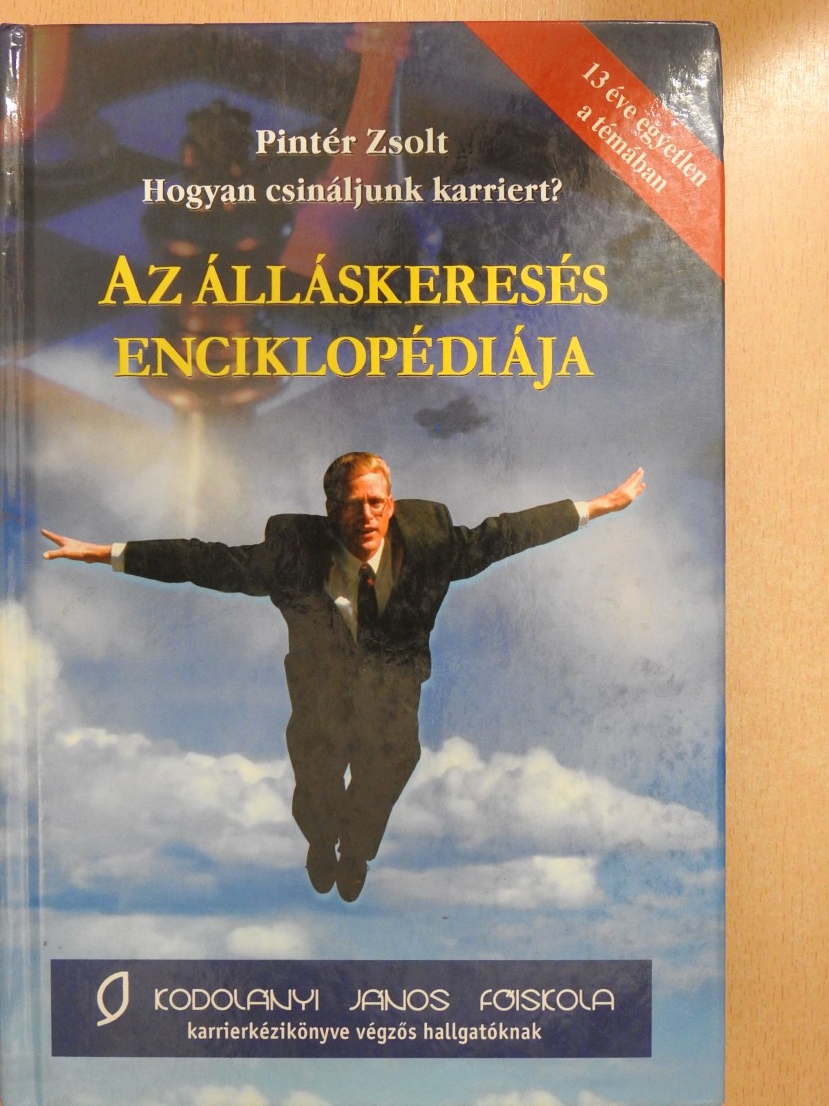 Pintér Zsolt - Az álláskeresés enciklopédiája (dedikált példány) [antikvár]