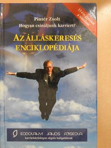 Pintér Zsolt - Az álláskeresés enciklopédiája (dedikált példány) [antikvár]