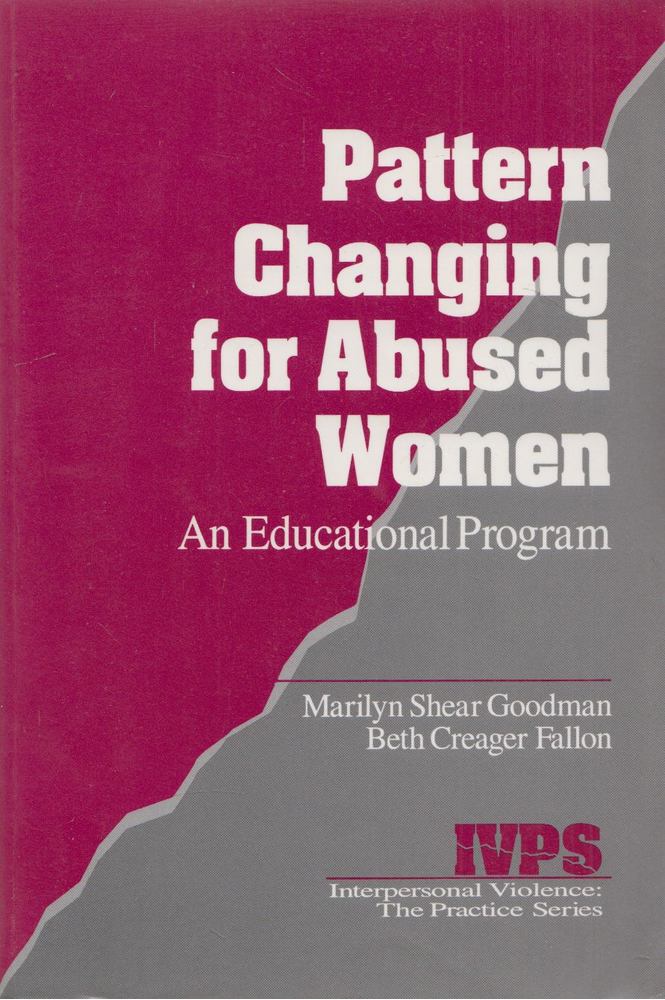 Marilyn Shear Goodman, Beth Creager Fallon - Pattern Changing for Abused Women [antikvár]