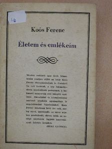 Koós Ferenc - Életem és emlékeim [antikvár]