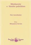 MÉSZÁROS ISTVÁN - Mindszenty a Sándor-palotában [antikvár]