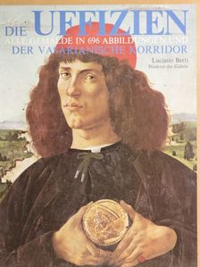 Luciano Berti - Die Uffizien [antikvár]