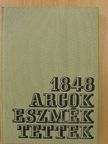 Balogh Edgár - 1848 - arcok, eszmék, tettek [antikvár]