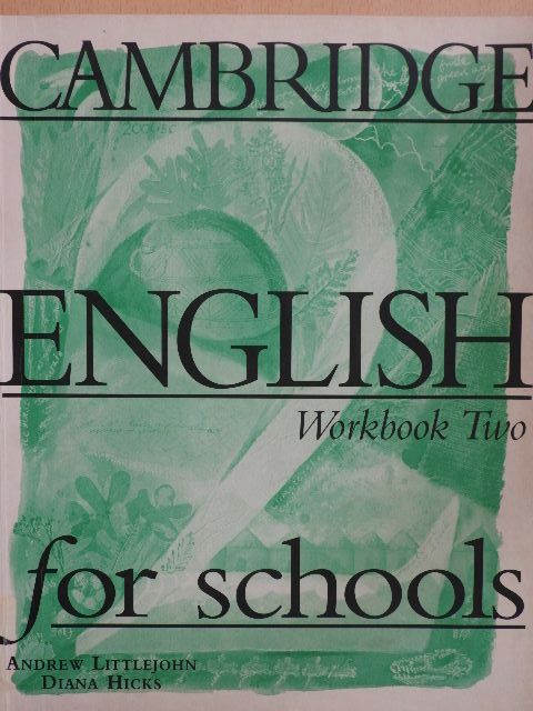 Andrew Littlejohn - Cambridge English for schools - Workbook Two [antikvár]
