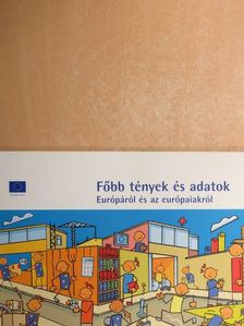 Főbb tények és adatok Európáról és az európaiakról [antikvár]