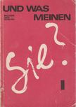 Fehérváriné Balázsik Mária, Ivády Réka, Zalánné Szablyár Anna - Und was meinen sie? 1. [antikvár]