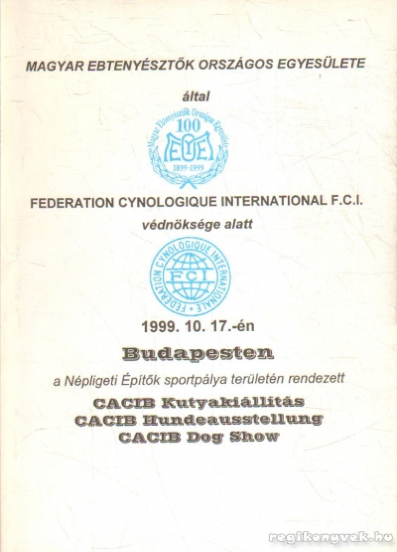 CACIB Kutyakiállítás 1999.10.17 [antikvár]