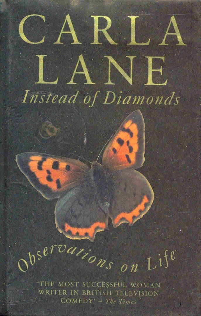 LANE, CARLA - Instead of Diamonds -Observations on Life [antikvár]
