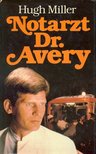MILLER, HUGH - Notarzt Dr. Avery (Eredeti cím: Ambulance) [antikvár]