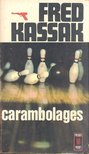 Kassak, Fred - Carambolages [antikvár]