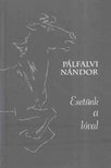 PÁLFALVI NÁNDOR - Esetünk a lóval (dedikált) [antikvár]