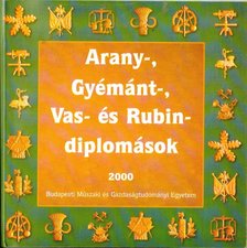 Fodor Zsoltné, Kónya Éva - Arany-, gyémánt-, vas- és rubindiplomások [antikvár]