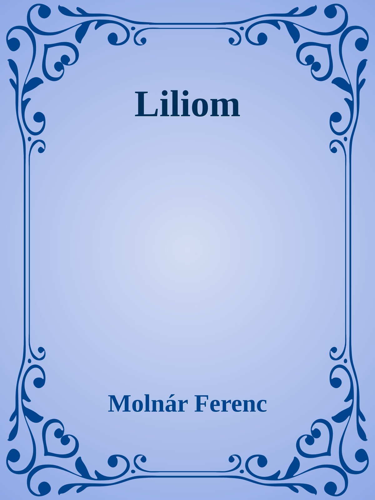 MOLNÁR FERENC - Liliom [eKönyv: epub, mobi]