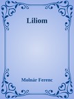 MOLNÁR FERENC - Liliom [eKönyv: epub, mobi]