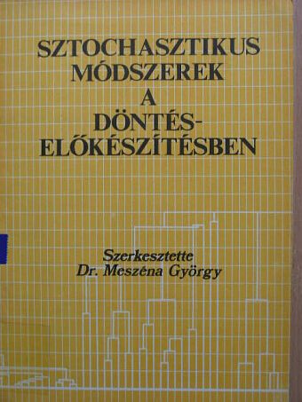 Chikán Attila - Sztochasztikus módszerek a döntéselőkészítésben [antikvár]