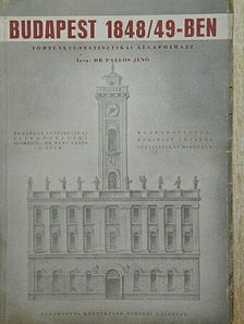 Dr. Bene Lajos - Budapest 1848/49-ben [antikvár]
