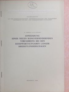 F. Fazekas - Anwendung eines neuen Rangvermindernden Verfahrens bei den Randwertaufgaben Langer Kreiszylinderschalen [antikvár]