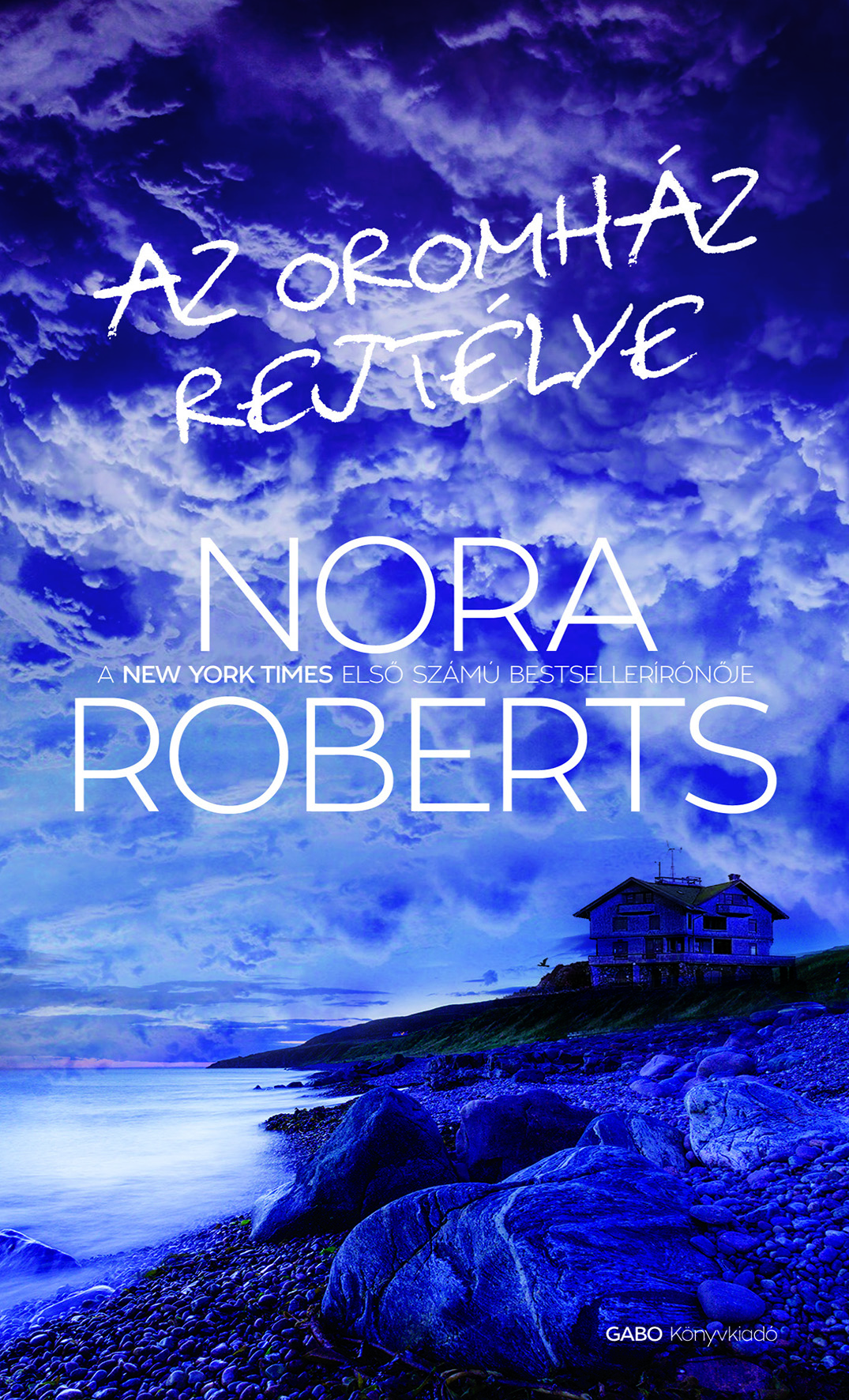 Nora Roberts - Az Oromház rejtélye [eKönyv: epub, mobi]
