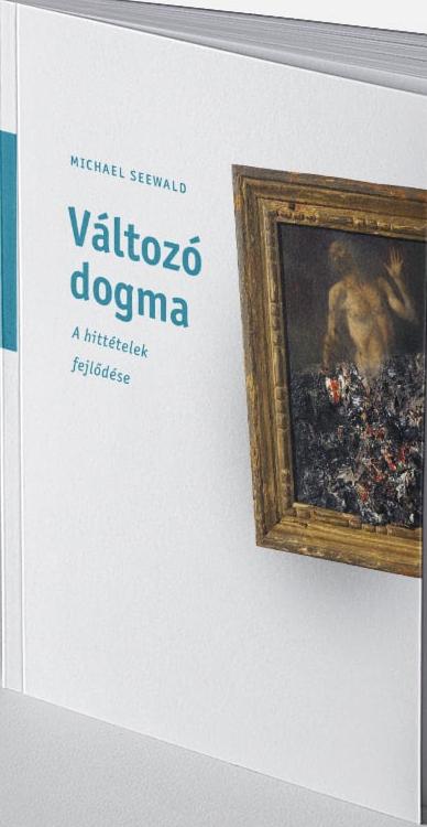 Michael Seewald - Változó dogma