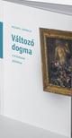Michael Seewald - Változó dogma