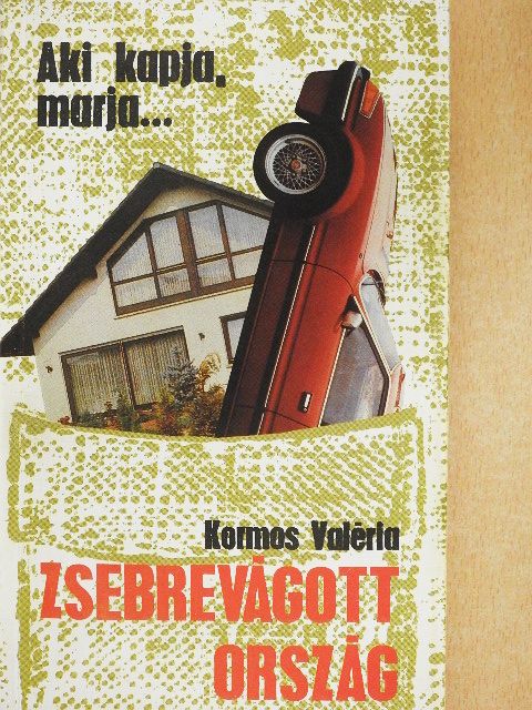 Kormos Valéria - Zsebrevágott ország [antikvár]