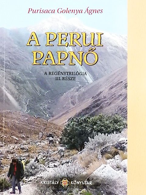 Agnes Golenya Purisaca - A perui papnő [antikvár]