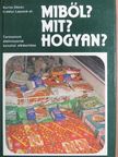 Burits Oktáv - Miből? Mit? Hogyan? [antikvár]