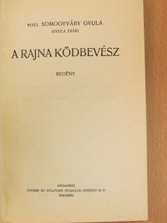 Gyula diák - A Rajna ködbevész [antikvár]