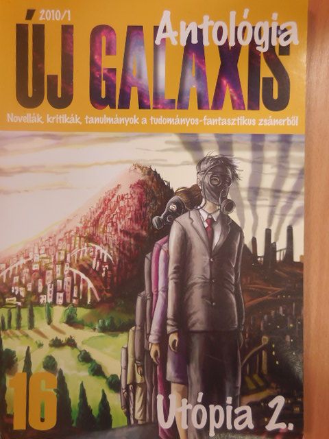 Bihari Balázs - Új Galaxis Antológia 2010/1. [antikvár]