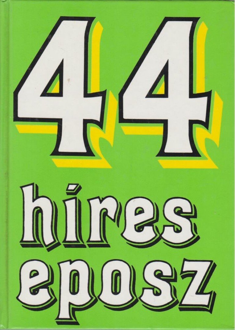 SZÉKELY ÉVA - 44 híres eposz [antikvár]