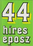 SZÉKELY ÉVA - 44 híres eposz [antikvár]
