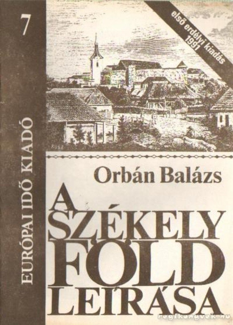 Orbán Balázs - A Székelyföld leírása 7. (reprint) [antikvár]