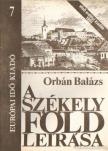 Orbán Balázs - A Székelyföld leírása 7. (reprint) [antikvár]
