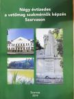 Dr. Kuppa József - Négy évtizedes a vetőmag szakmérnök képzés Szarvason [antikvár]