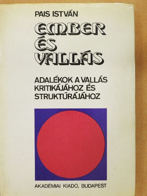 Pais István - Ember és vallás [antikvár]