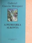 Gabriel García Márquez - A pátriárka alkonya [antikvár]