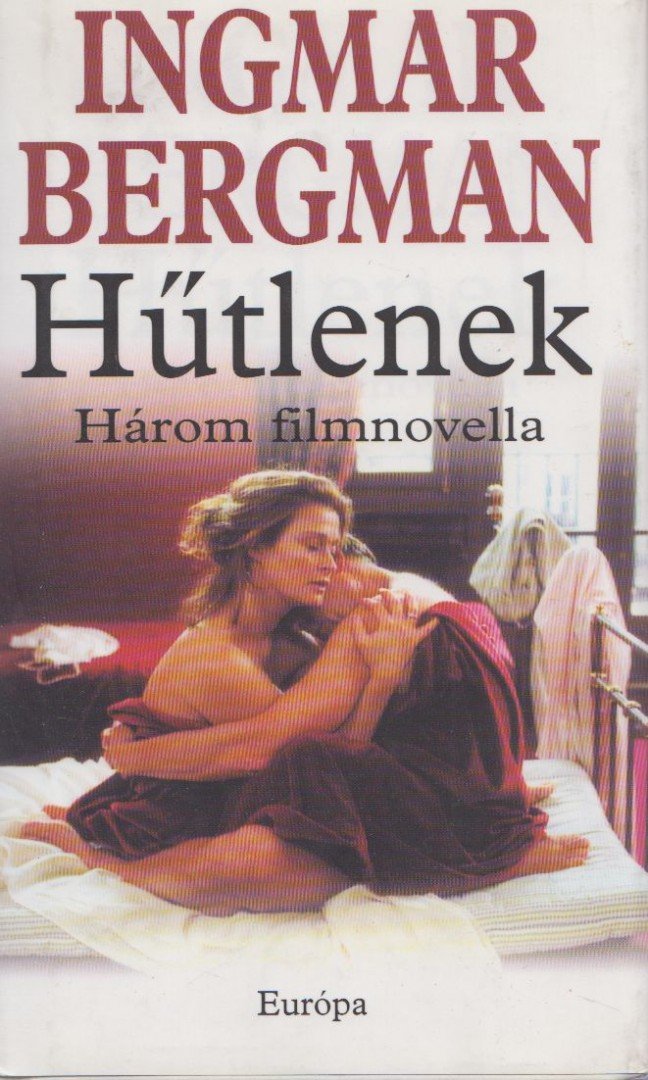 Ingmar Bergman - Hűtlenek [antikvár]