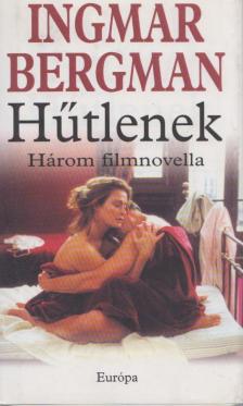 Ingmar Bergman - Hűtlenek [antikvár]