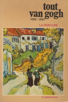Paul Aletrino - Tout Van Gogh 1888-1890 [antikvár]