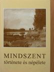 Abonyiné Palotás Jolán - Mindszent története és népélete [antikvár]