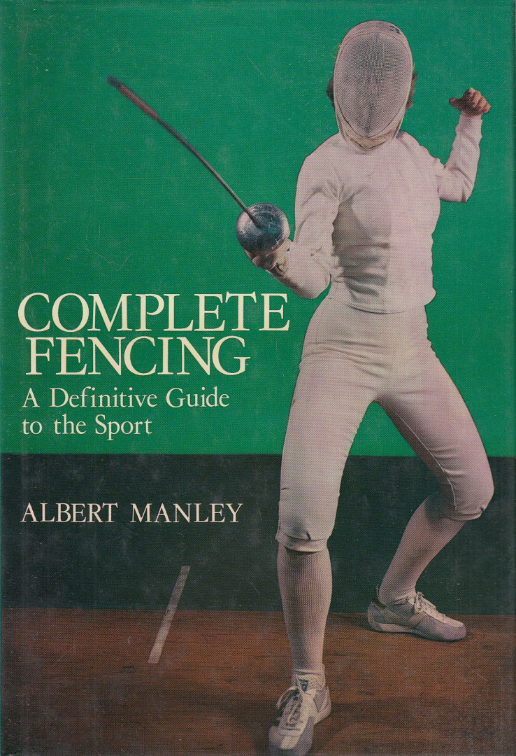 Albert Manley - Complete Fencing [antikvár]
