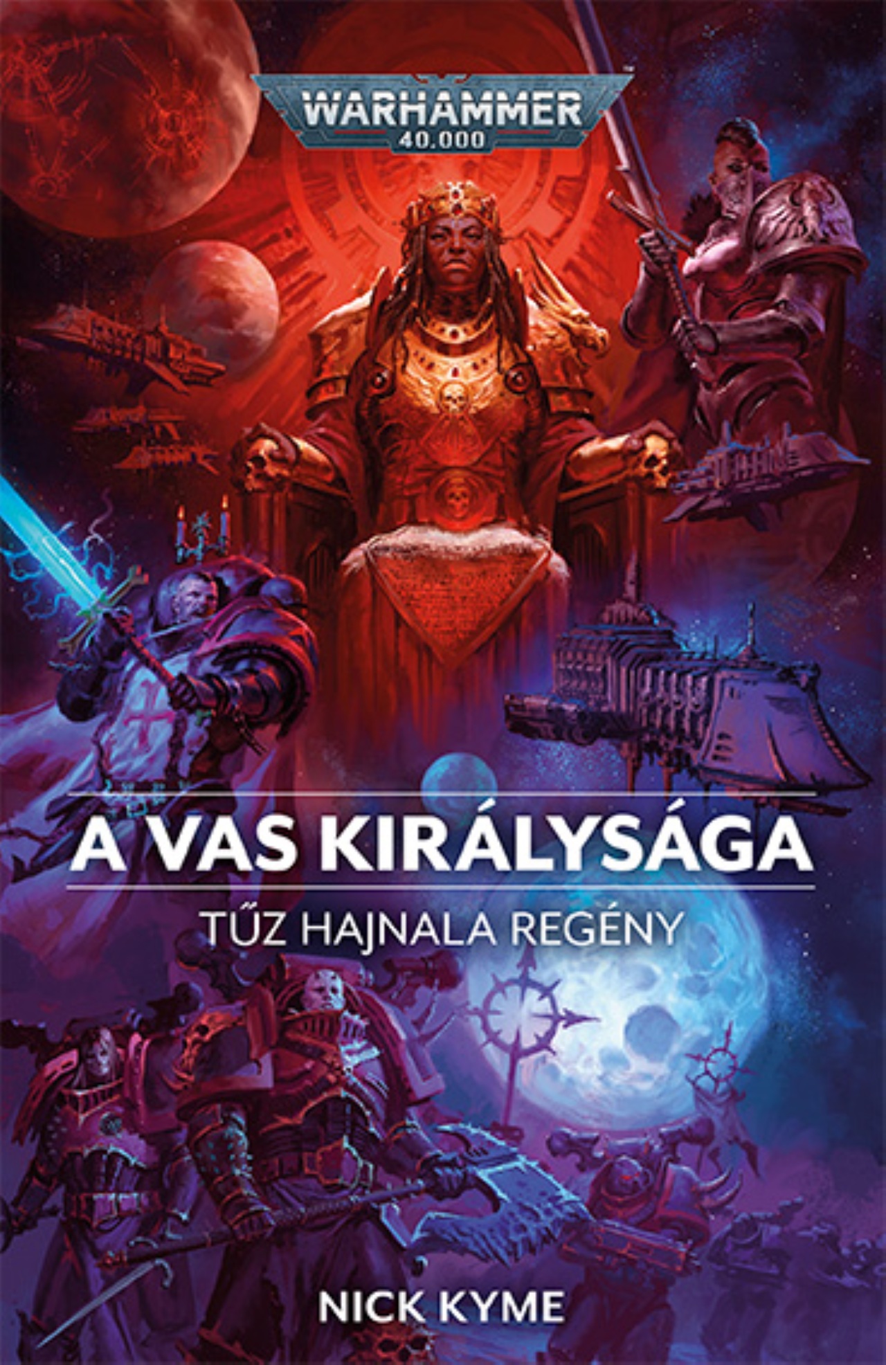 Nick Kyme - A Vas királysága