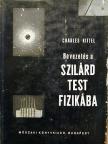 Charles Kittel - Bevezetés a szilárdtest-fizikába [antikvár]