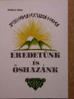 Radics Géza - Eredetünk és őshazánk [antikvár]