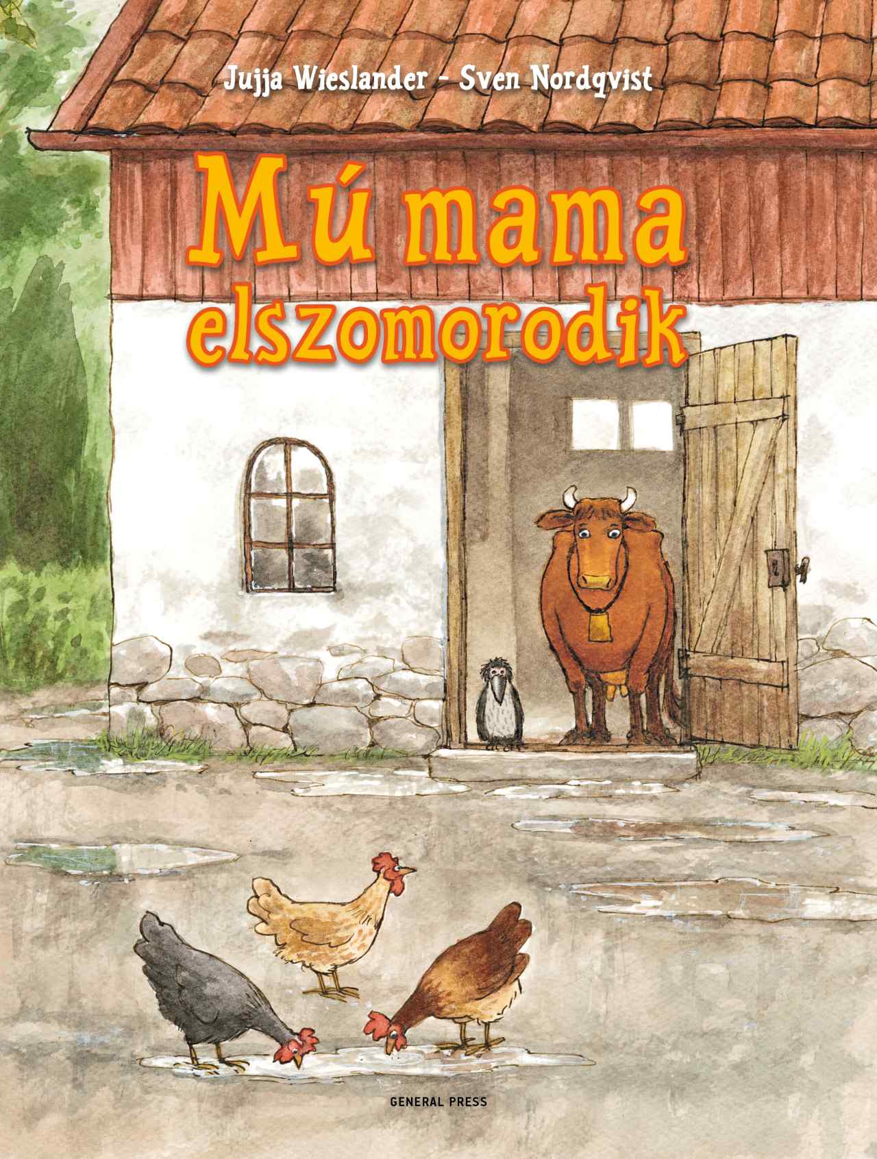 Jujja Wieslander - Sven Nordqvist - Mú mama elszomorodik