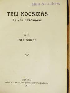 Imre József - Téli kocsizás és más apróságok (dedikált példány) [antikvár]