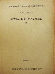 Dr. Veress Sándor - Kémia - építőanyagok II. [antikvár]