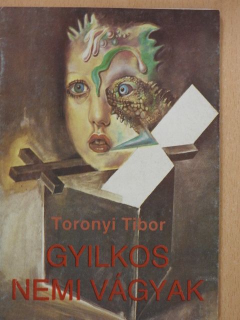 Toronyi Tibor - Gyilkos nemi vágyak [antikvár]
